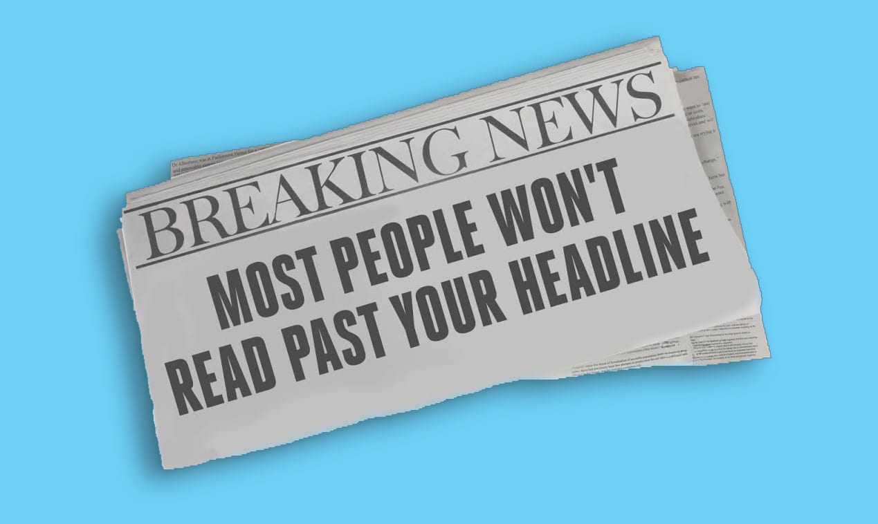 Marketers The Headline Is 80 Of Your Brand Message