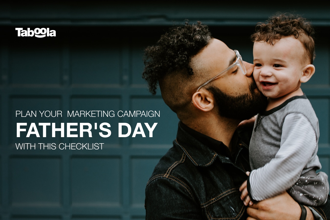 Plan Your Father's Day Marketing Campaign With This Checklist