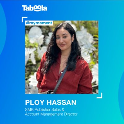 #MyMoment: Ploy Hassan’s Reflections on Six Years at Taboola